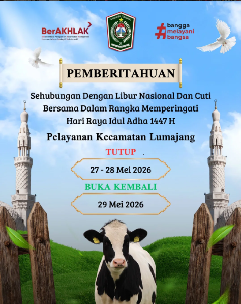 Pemberitahuan Tutup dan Buka Pelayanan Kecamatan Lumajang selama Hari Raya Idul Adha dan Cuti Bersam