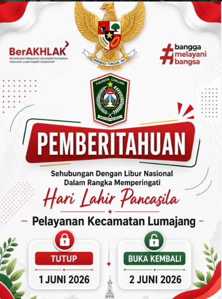 Pemberitahuan Tutup dan Buka Pelayanan Kecamatan Lumajang selama Hari Lahir Pancasila