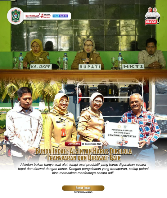 Bunda Indah Alsintan Harus dI kelolah Transparan dan Dirawat Baik