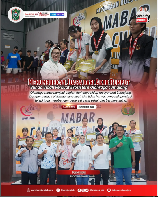 Menumbuhkan Juara dari Akar Rumput, Bunda Indah Perkuat Ekosistem Olahraga Lumajang